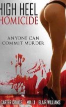 Hight Heel Homicide izle (2017)